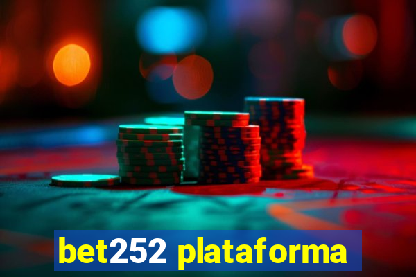 bet252 plataforma